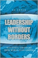 Leadership Without Borders: Successful Strategies from World-Class Leaders