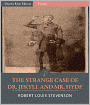 The Strange Case of Dr. Jekyll and Mr. Hyde (Illustrated)
