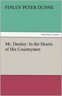 download Mr. Dooley : In the Hearts of His Countrymen book