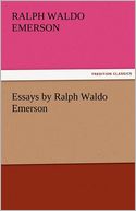 Essays by Ralph Waldo Emerson
