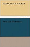 Arms and the Woman