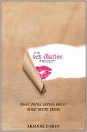 The Sex Diaries Project: What We're Saying about What We're Doing