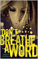 Don't Breathe a Word