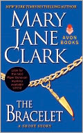 The Bracelet by Mary Jane Clark: NOOK Book Cover