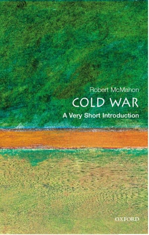 The Cold War: A Very Short Introduction