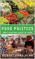 Food Politics: What Everyone Needs to Know