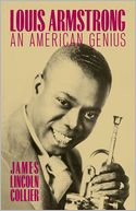 Louis Armstrong: An American Genius