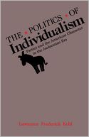 The Politics of Individualism: Parties and the American Character in the Jacksonian Era