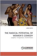 The Radical Potential Of Women's Comedy