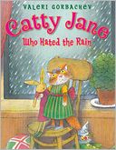 Catty Jane Who Hated the Rain
