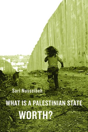 What Is a Palestinian State Worth?
