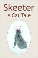 Skeeter: A Cat Tale