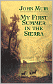 My First Summer in the Sierra