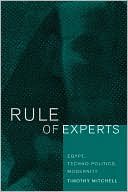 Rule of Experts: Egypt, Techno-Politics, Modernity