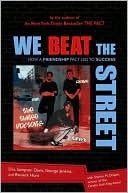 We Beat the Street: How a Friendship Pact Led to Success