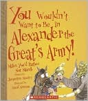 You Wouldn¿t Want to Be in Alexander the Great's Army! Miles You'd Rather Not March