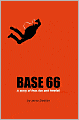 Base 66: A Story of Fear, Fun, and Freefall