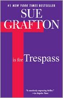 T Is for Trespass (Kinsey Millhone Series #20)