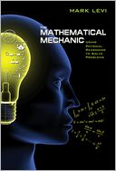 The Mathematical Mechanic: Using Physical Reasoning to Solve Problems