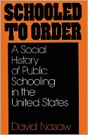 Schooled to Order by David Nasaw: Book Cover