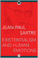 Existentialism and Human Emotions