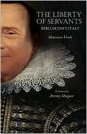 The Liberty of Servants: Berlusconi's Italy