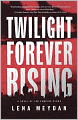 Twilight Forever Rising