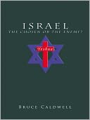 Israel the Chosen or the Enemy?