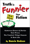 download Truth is Funnier Than Fiction book