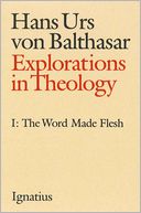 Explorations in Theology, Vol. 1