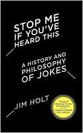 Stop Me If You've Heard This by Jim Holt: Book Cover
