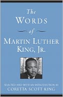 The Words of Martin Luther King, Jr.