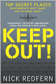 Keep Out!: Top Secret Places Governments Don't Want You to Know About