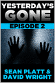 Yesterday's Gone: Episode 2
