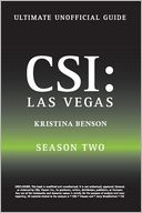 Crime Scene Investigation: CSI The Unauthorized Guide to the CBS Hit show CSI Las Vegas: Season Two