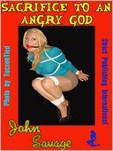 Sacrifice to an Angry God