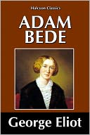 Adam Bede by George Eliot