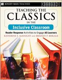 Teaching the Classics in the Inclusive Classroom: Reader Response Activities to Engage All Learners