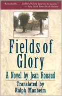 Fields of Glory: A Novel
