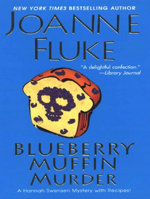 Blueberry Muffin Murder (Hannah Swensen Series #3)