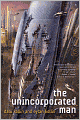 The Unincorporated Man (Unincorporated Series #1)