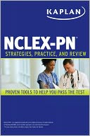 Kaplan NCLEX-PN: Strategies, Practice, and Review