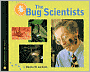 The Bug Scientists