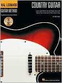 Hal Leonard Country Guitar Method: Country Guitar ( Stylistic Methods Series)