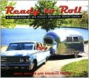 Ready to Roll: A Celebration of the Classic American Travel Trailer