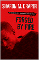 Forged by Fire