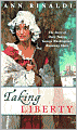 Taking Liberty: The Story of Oney Judge, George Washington's Runaway Slave