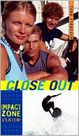 Close Out: Impact Zone, S'Later