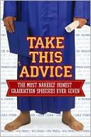 Take This Advice: The Most Nakedly Honest Graduation Speeches Ever Given