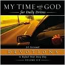 My Time with God for Daily Drives: 20 Personal Devotions to Refuel Your Busy Day